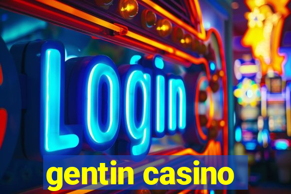 gentin casino