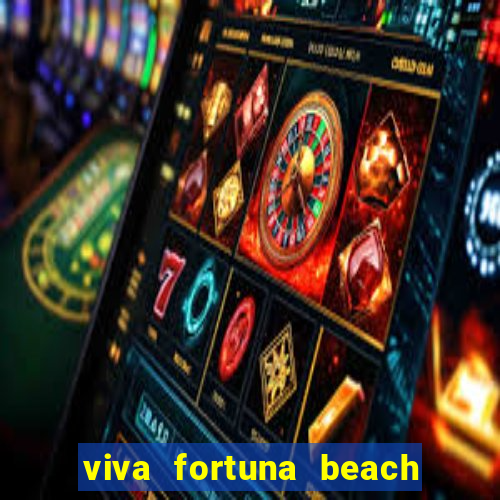 viva fortuna beach by wyndham