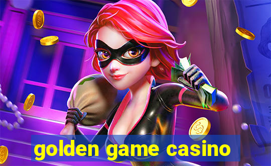 golden game casino