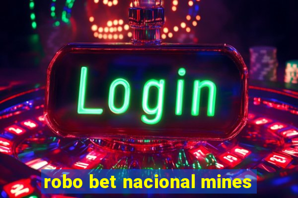 robo bet nacional mines