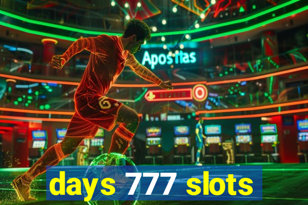 days 777 slots