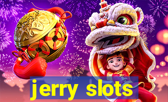 jerry slots