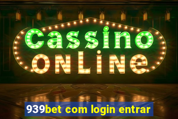 939bet com login entrar