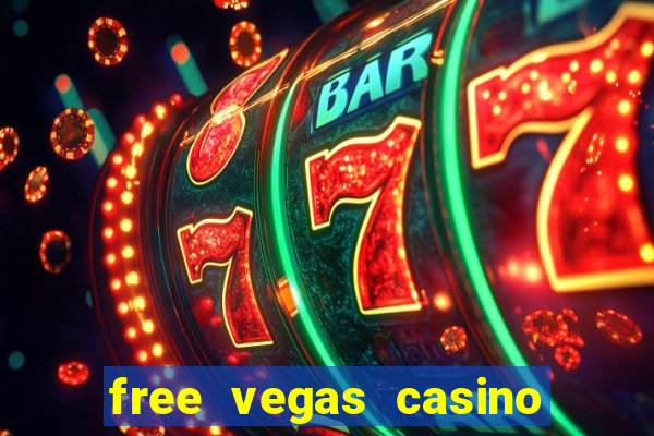 free vegas casino slots games