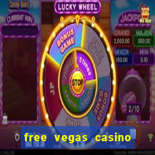 free vegas casino slots games