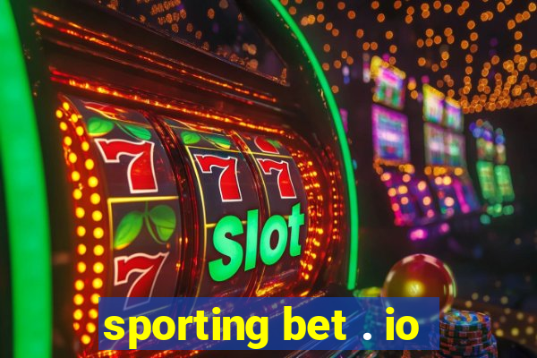 sporting bet . io