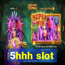 5hhh slot