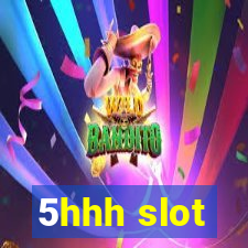 5hhh slot