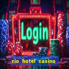 rio hotel casino las vegas shows