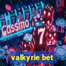 valkyrie bet