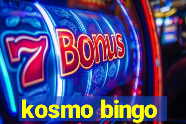 kosmo bingo