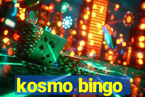 kosmo bingo