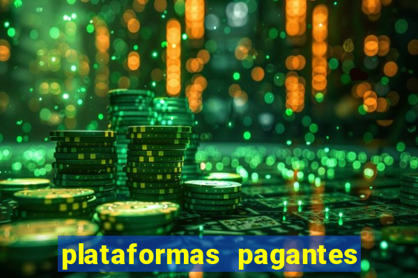 plataformas pagantes de slots