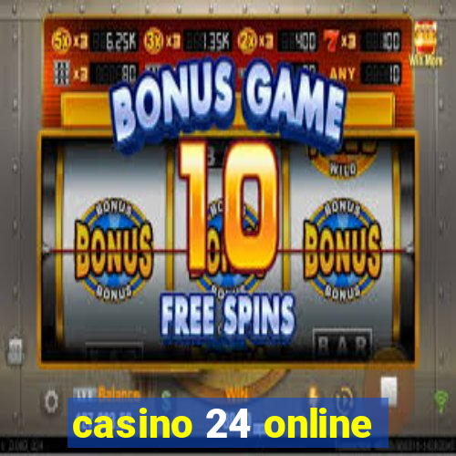 casino 24 online