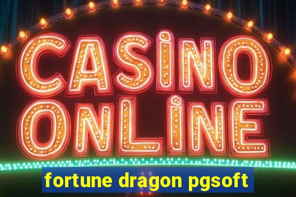 fortune dragon pgsoft