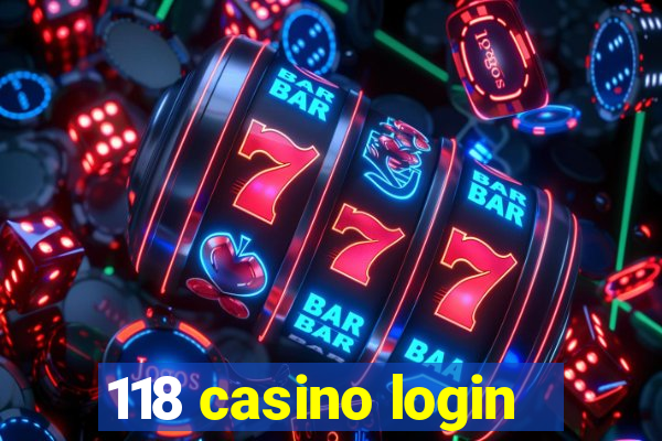 118 casino login