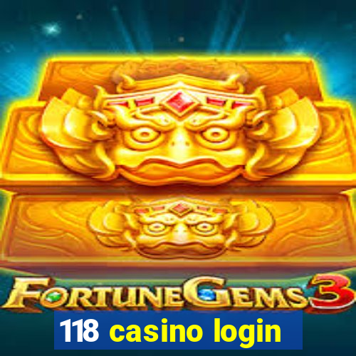 118 casino login