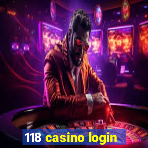 118 casino login