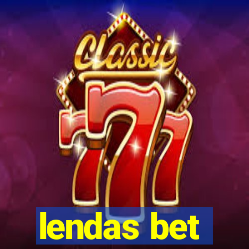 lendas bet