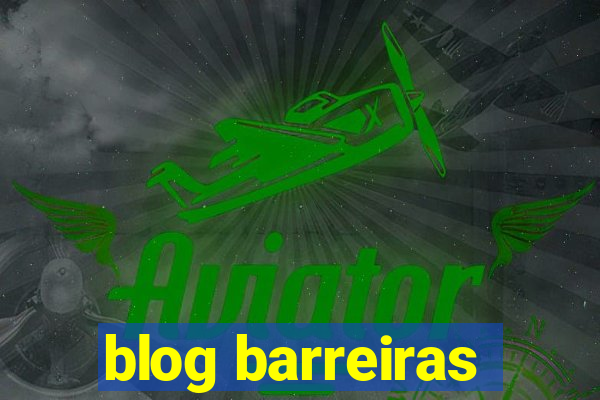 blog barreiras