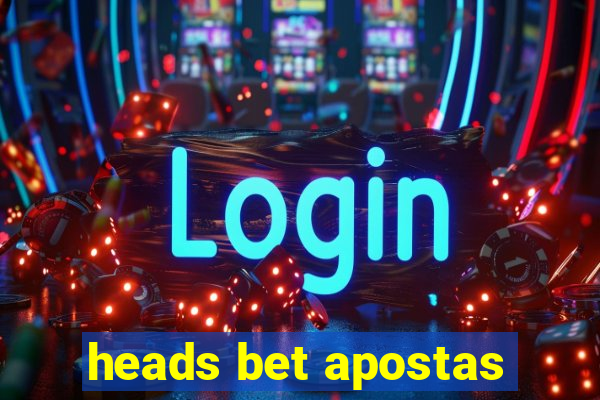 heads bet apostas