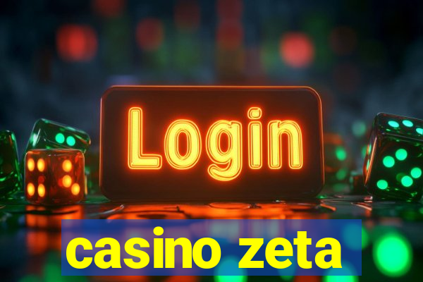 casino zeta