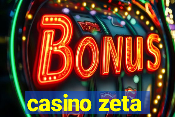 casino zeta