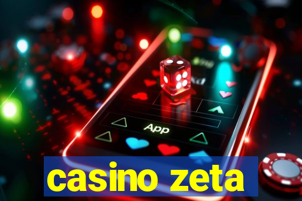 casino zeta