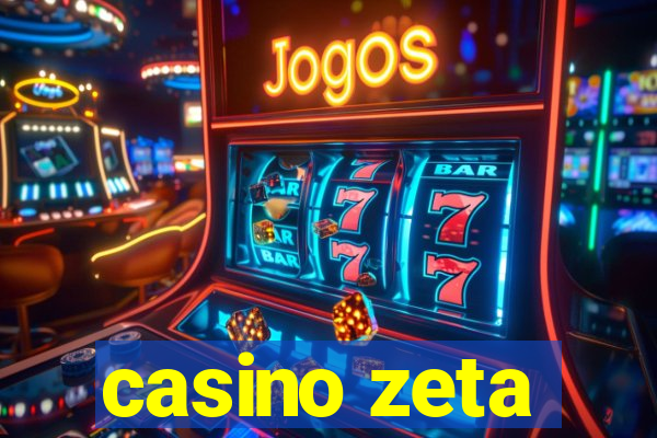 casino zeta