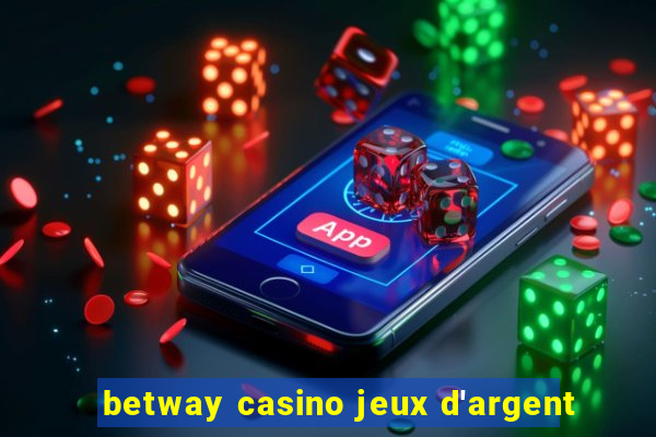 betway casino jeux d'argent