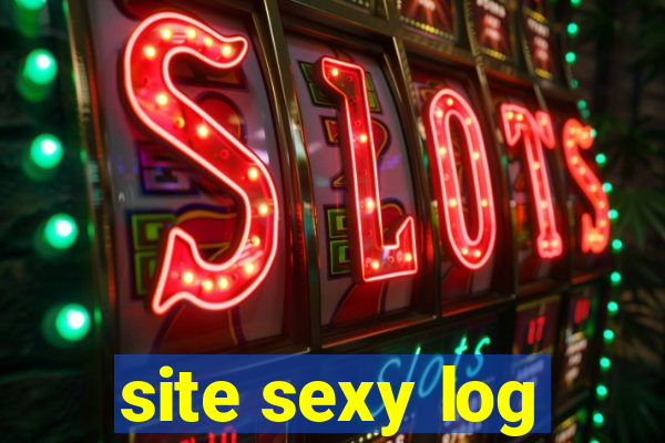 site sexy log