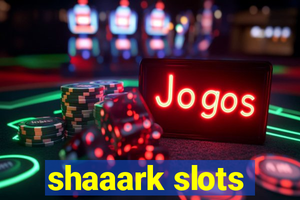 shaaark slots