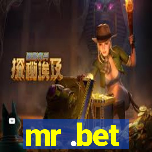 mr .bet