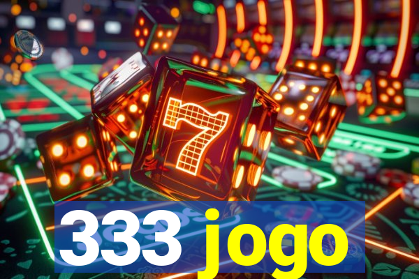 333 jogo