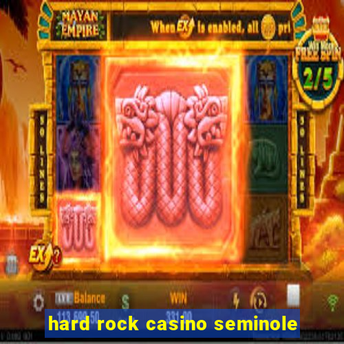 hard rock casino seminole