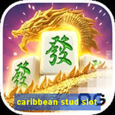 caribbean stud slot