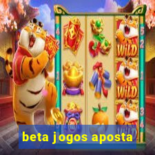 beta jogos aposta