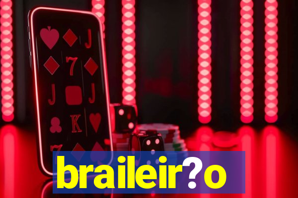 braileir?o