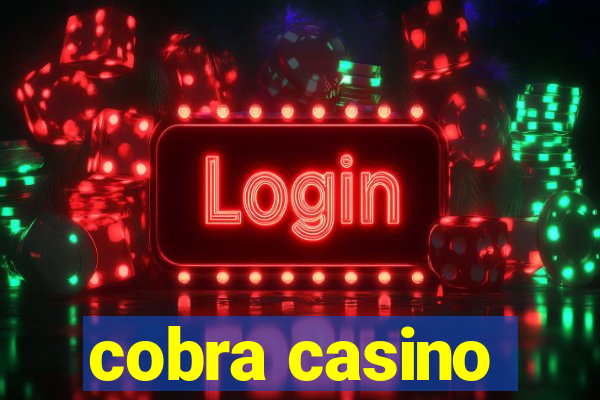 cobra casino