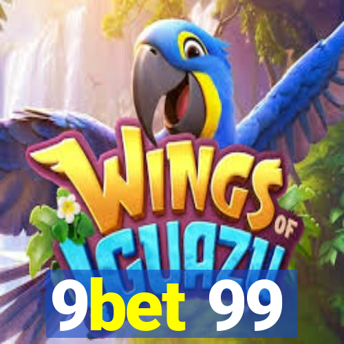 9bet 99