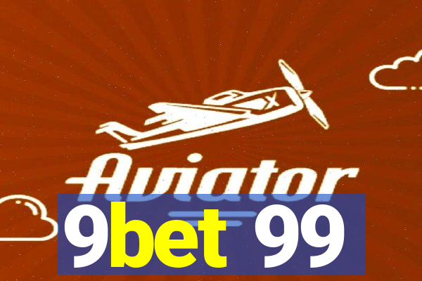 9bet 99