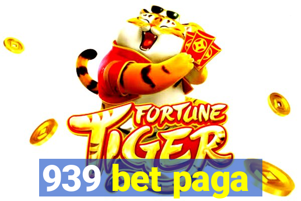 939 bet paga