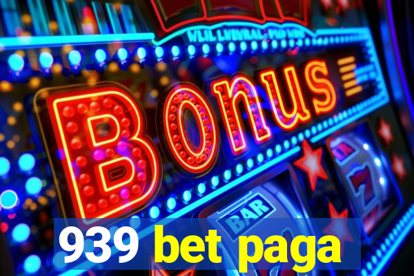 939 bet paga