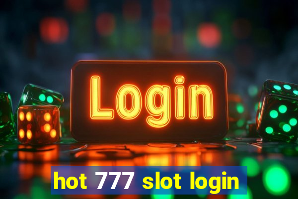 hot 777 slot login