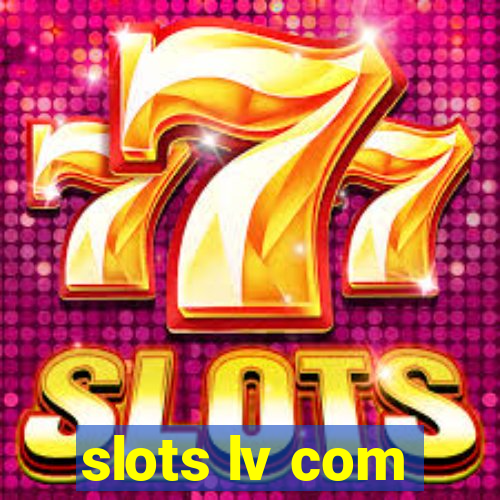 slots lv com