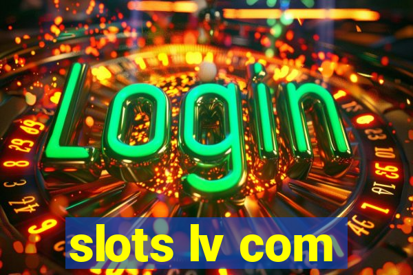 slots lv com