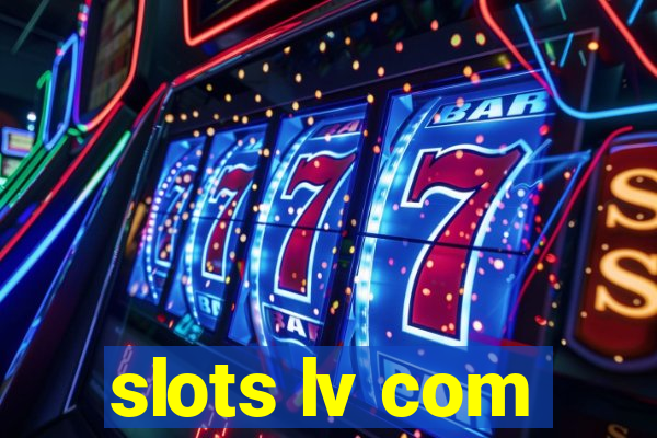 slots lv com