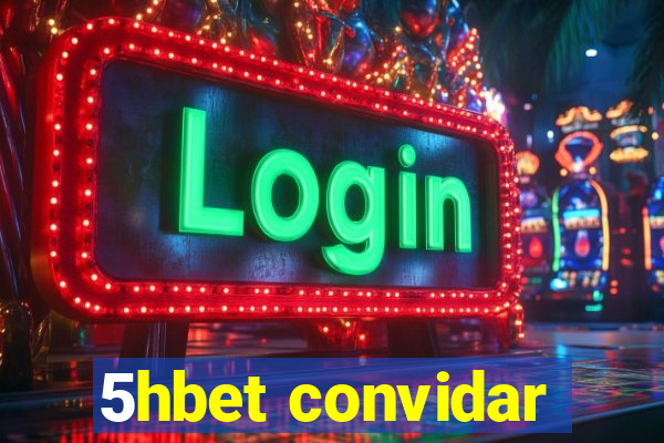 5hbet convidar