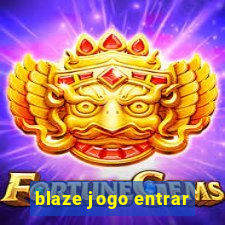 blaze jogo entrar