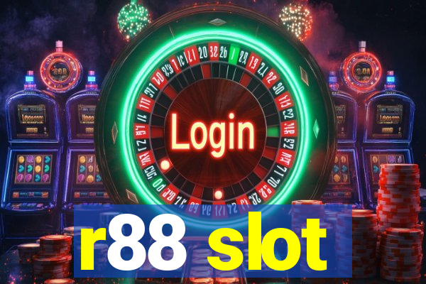 r88 slot